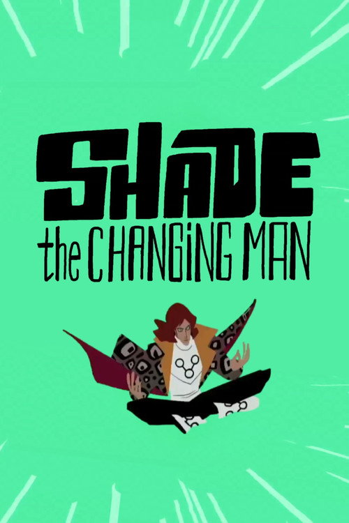 Shade: The Changing Man (2013) movie poster