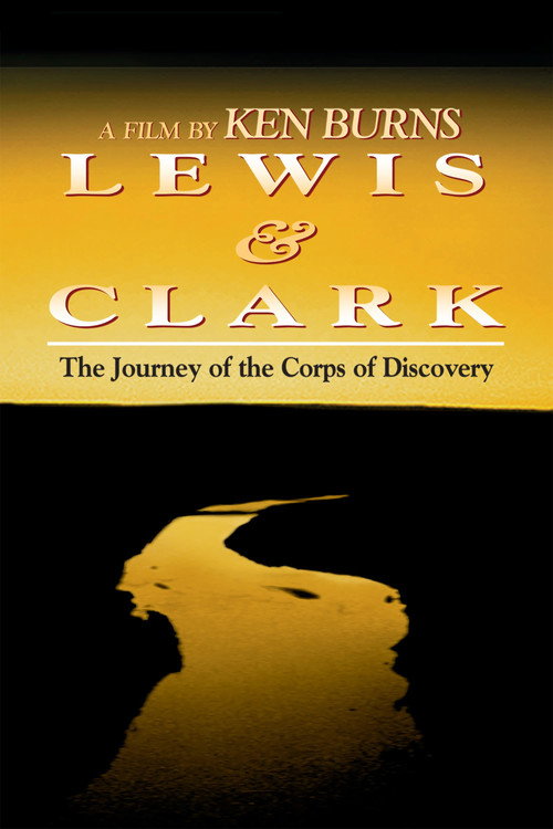 Lewis & Clark - The Journey of the Corps of Discovery (1997) TV show poster
