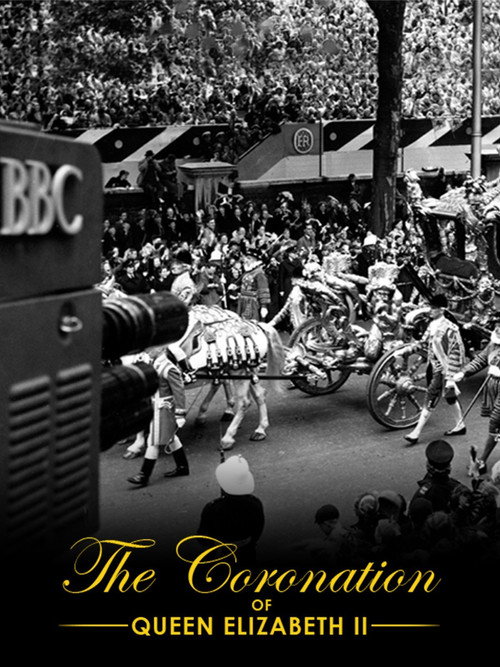 The Coronation of Queen Elizabeth II (2012) movie poster