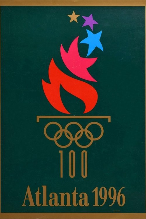 Atlanta 1996: Games of the XXVI Olympiad - Opening Ceremony (1996) movie poster