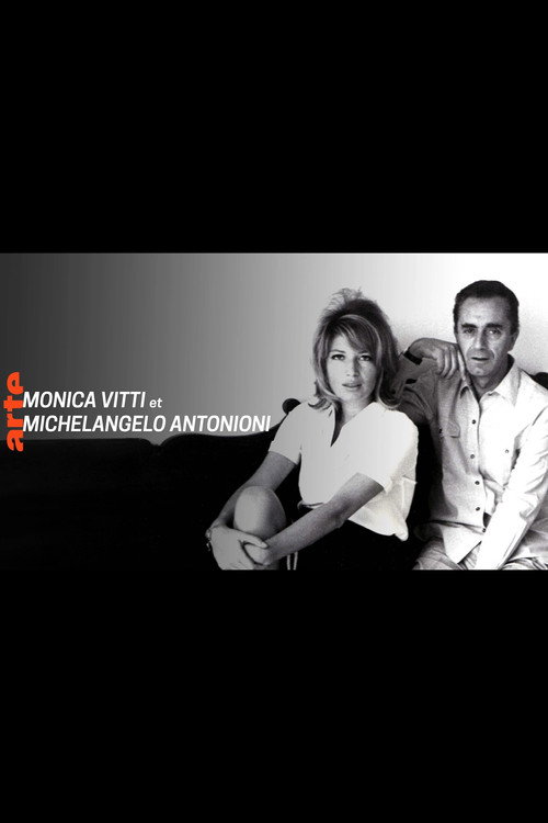 Couples mythiques du cinéma: Monica Vitti et Michelangelo Antonioni (2018) movie poster