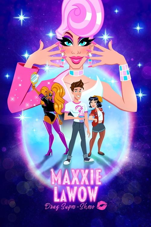 Maxxie LaWow: Drag Super-shero (2024) movie poster