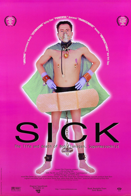 Sick: The Life and Death of Bob Flanagan, Supermasochist (1997) movie poster