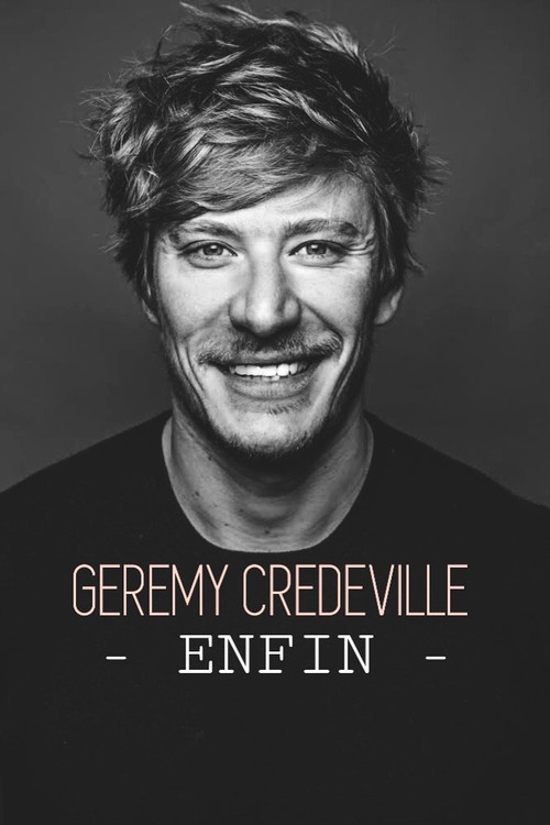 Gérémy Crédeville : Finally (2025) movie poster