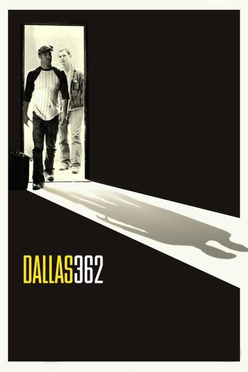 Dallas 362 (2005) movie poster