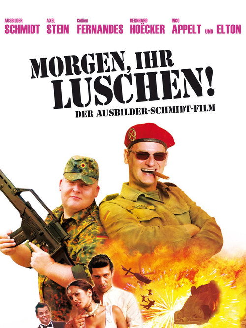 Morgen, ihr Luschen! Der Ausbilder-Schmidt-Film (2009) movie poster