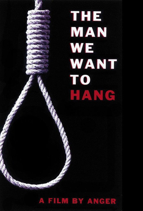 The Man We Want to Hang (2002) movie poster