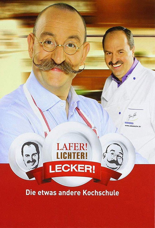 Lafer! Lichter! Lecker! (2006) TV show poster
