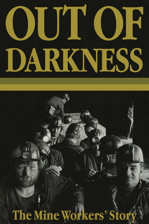 Out of Darkness: The Mine Workers' Story (1990) movie poster