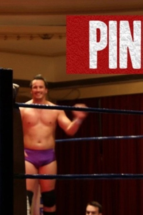 Pinfall: A Professional Wrestling Documentary (2011) movie poster