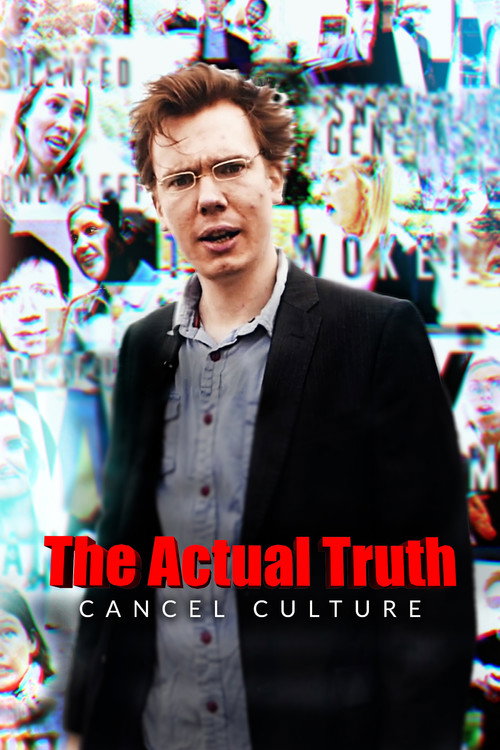 The Actual Truth: Cancel Culture (2022) movie poster