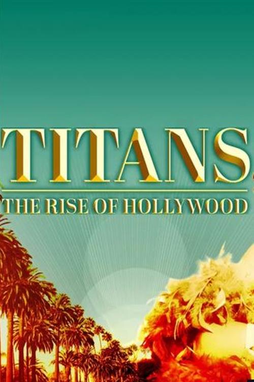 Titans: The Rise of Hollywood (2022) TV show poster