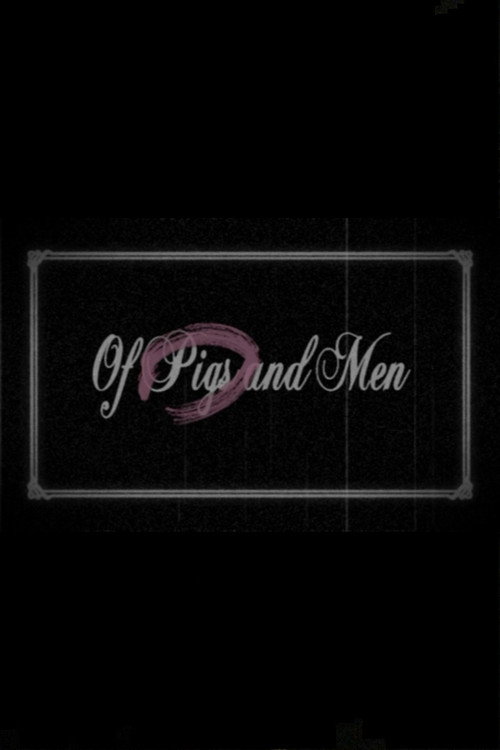 Of Pigs and Men (2009) movie poster