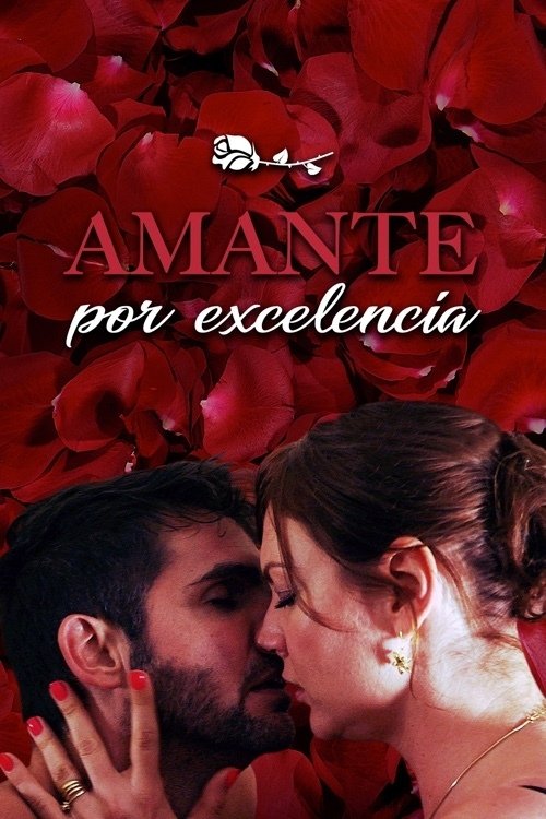 Amante por excelencia (2015) movie poster