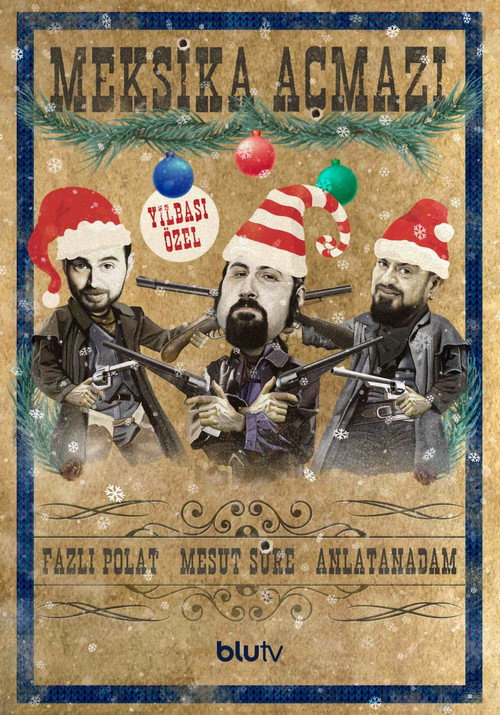 Meksika Açmazı: Yılbaşı Özel (2022) movie poster