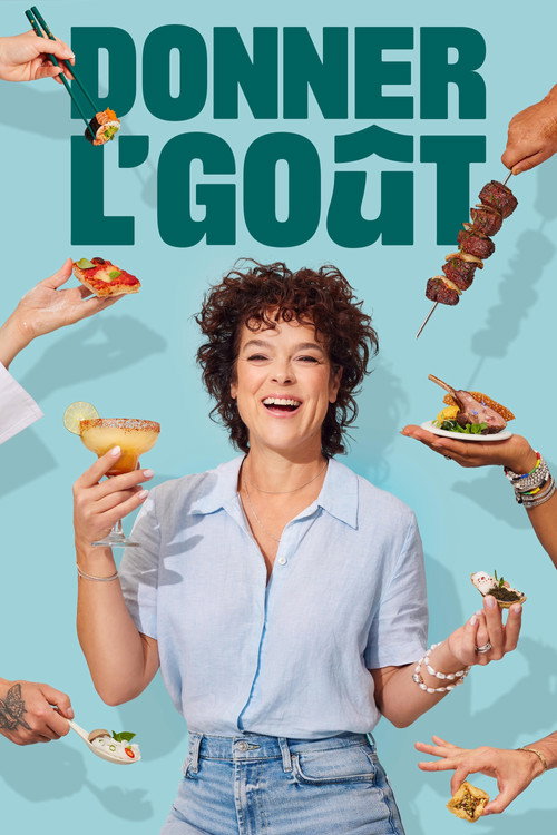Donner l’goût (2025) TV show poster