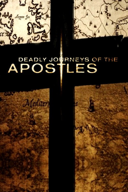 Deadly Journeys of the Apostles (2015) TV show poster