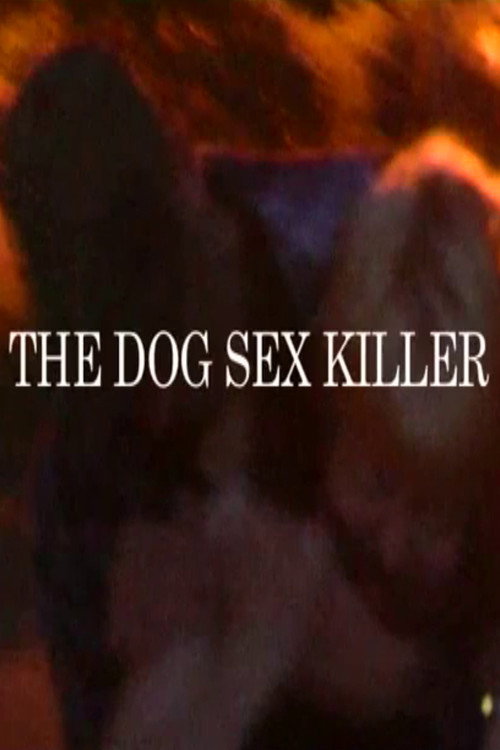The Dog Sex Killer (2008) movie poster