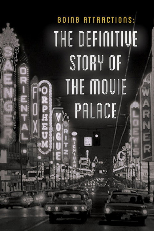 Going Attractions: The Definitive Story of the Movie Palace (2019) movie poster