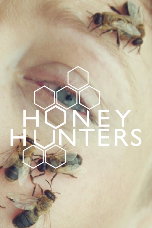 Honey Hunters (2016) movie poster