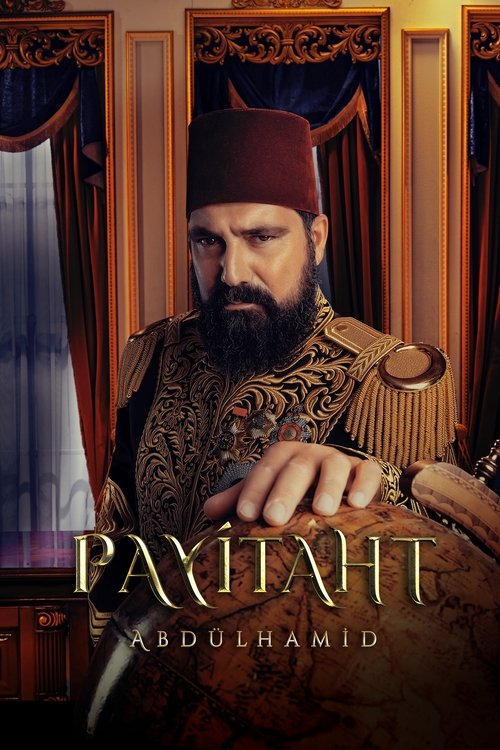 Payitaht: Abdulhamid (2017) TV show poster