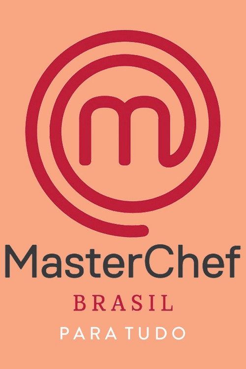 MasterChef Brasil: Para Tudo (2019) TV show poster