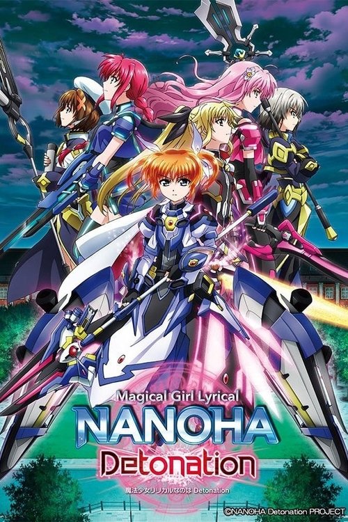 Magical Girl Lyrical Nanoha: Detonation (2018) movie poster