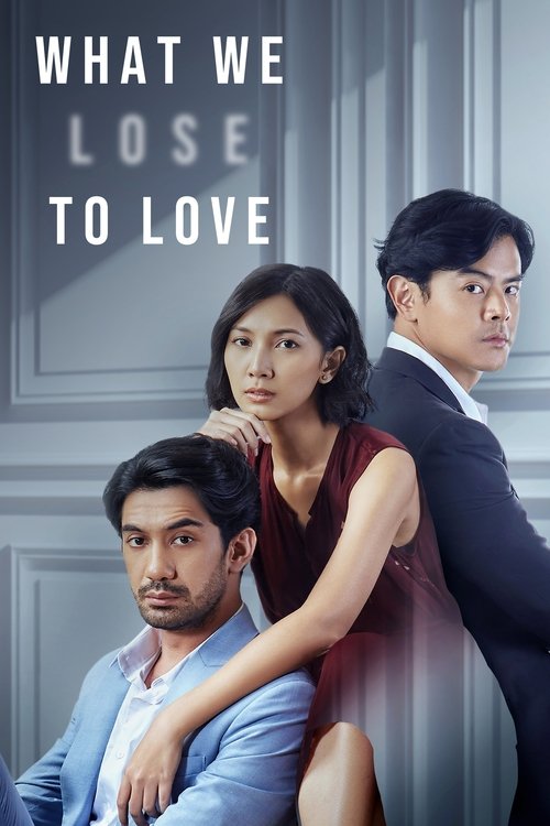 What We Lose to Love (2022) TV show poster