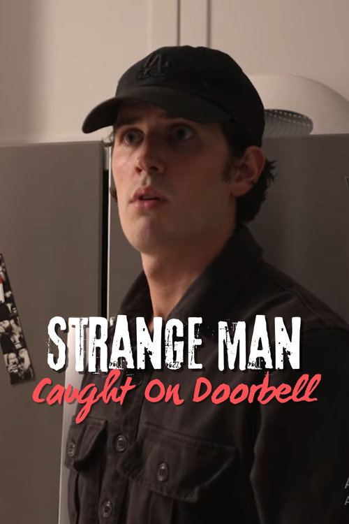 Strange Man Caught on Doorbell (2023) movie poster