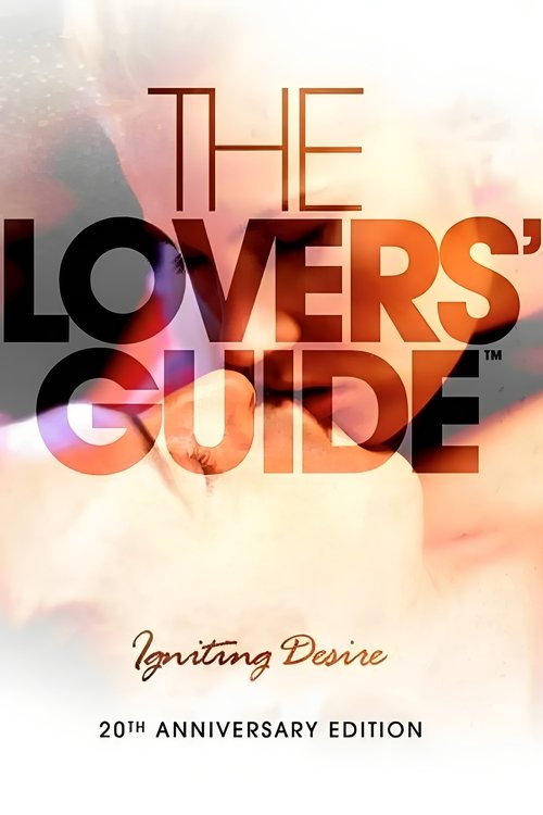 The Lovers' Guide: Igniting Desire (2011) movie poster