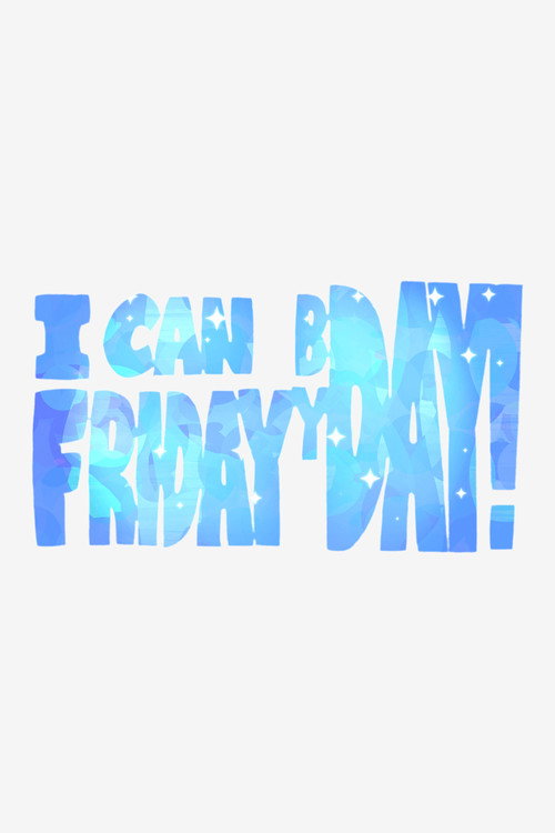I can Friday by day! (2015) movie poster