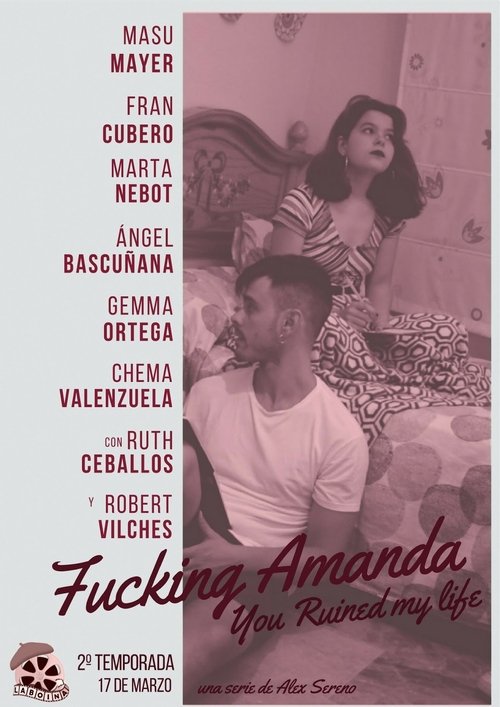 Fucking Amanda. You Ruined My Life (2017) TV show poster
