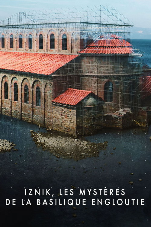 Iznik, les mystères de la basilique engloutie (2024) movie poster