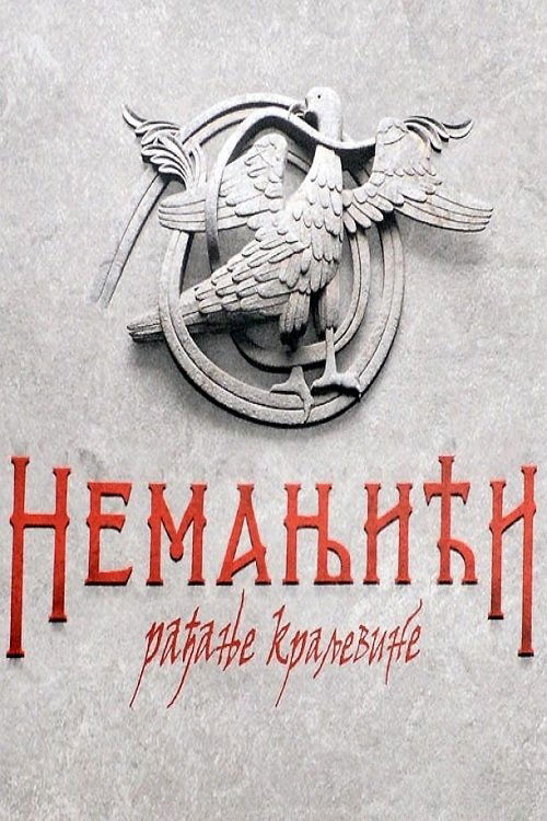The Nemanjić Dynasty: The Birth of the Kingdom (2018) TV show poster