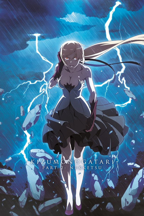 Kizumonogatari Part 2: Nekketsu (2016) movie poster