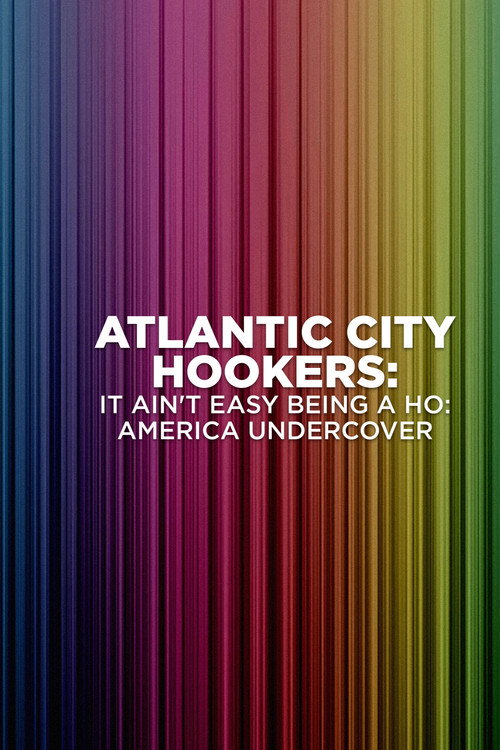 Atlantic City Hookers: It Ain't E-Z Being a Ho' (2004) movie poster