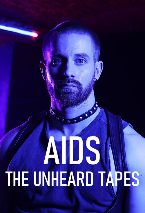 AIDS: The Unheard Tapes (2022) TV show poster