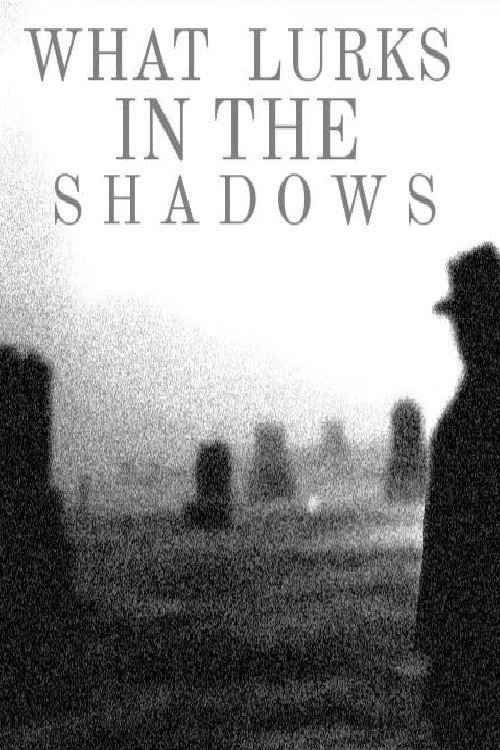 What Lurks In the Shadows (2026) movie poster
