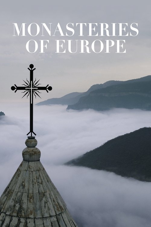 Monasteries of Europe (2018) TV show poster