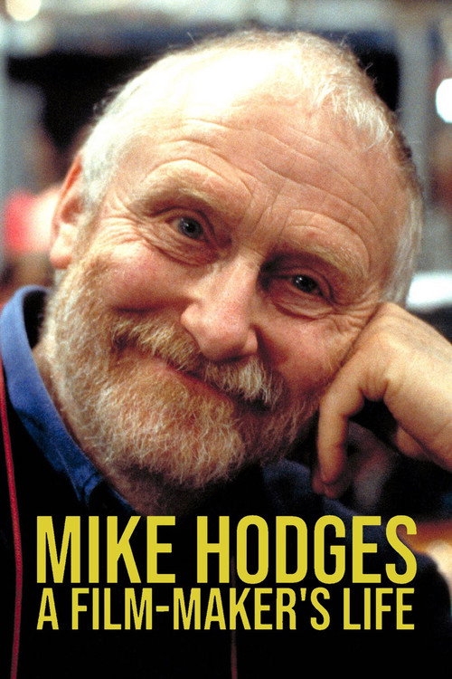 Mike Hodges: A Film-Maker's Life (2022) movie poster