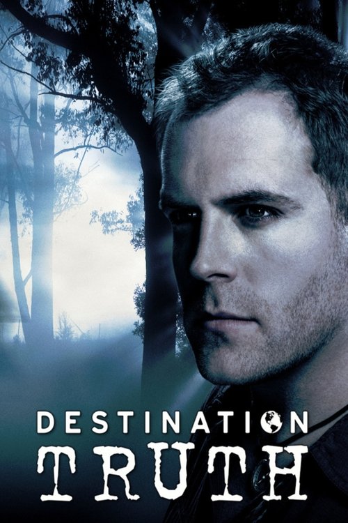 Destination Truth (2007) TV show poster