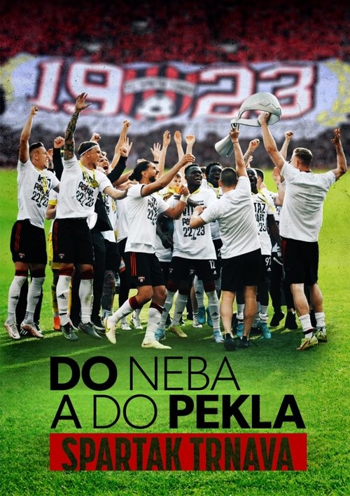 Do neba a do pekla: Spartak Trnava (2023) TV show poster