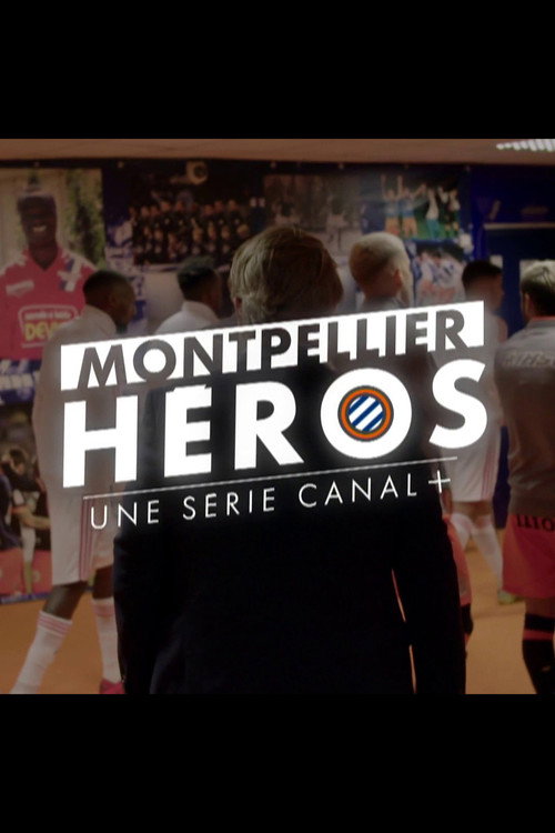 Montpellier Héros (2021) TV show poster
