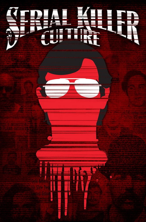 Serial Killer Culture (2014) movie poster