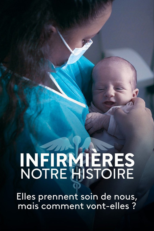 Infirmières, notre histoire (2023) movie poster