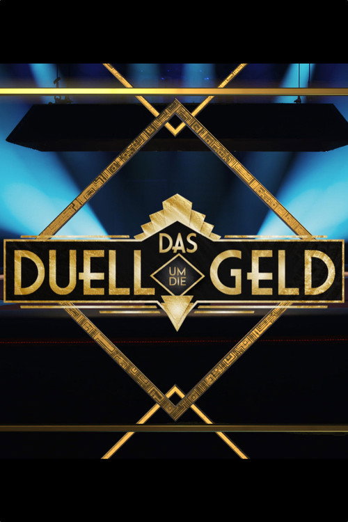 Das Duell um die Geld (2016) TV show poster