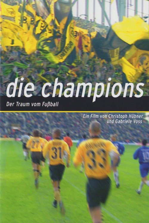 Die Champions - Der Traum vom Fußball (2003) movie poster