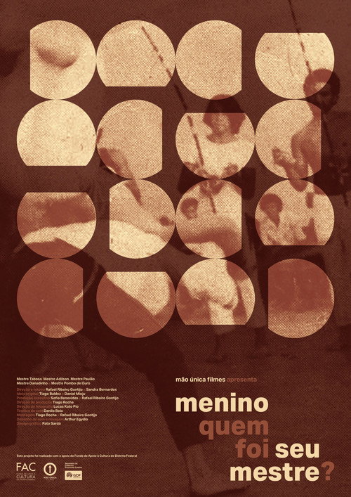 Menino quem foi seu mestre? (2025) movie poster