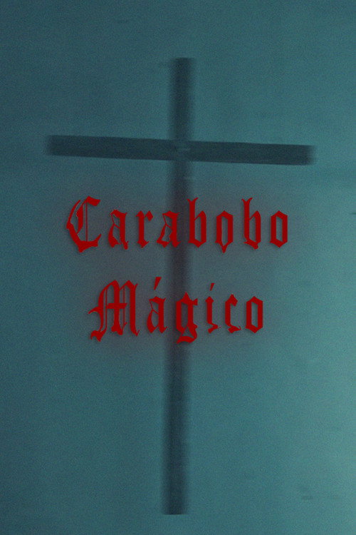Magic Carabobo (2025) movie poster