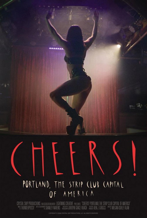 Cheers! Portland, The Strip Club Capital of America (2024) movie poster